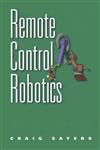 Remote Control Robotics,0387985972,9780387985978
