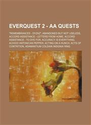 Everquest 2 - AA Quests Remembrances - Dyzaz, Abandoned But Not Useless, Accord Assistance - Letters from Home, Accord Assistance - To Dye F,1234729210,9781234729219