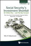 Social Security's Investment Shortfall, $8 Trillion Plus - and the Way Plus How the US Government's Financial Deficit Reporting = 64 Madoffs,9814407968,9789814407960