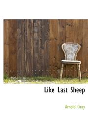 Like Last Sheep,1140102311,9781140102311