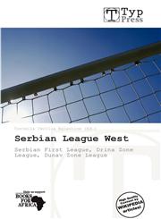 Serbian League West,6139177952,9786139177950