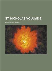St. Nicholas Volume 6,1236773535,9781236773531