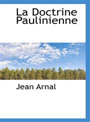La Doctrine Paulinienne,1113012781,9781113012784
