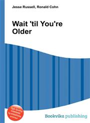 Wait 'Til You're Older,5511379042,9785511379043