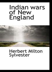 Indian wars of New England,1116568497,9781116568493
