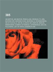 385 List of state leaders in 385,,1156000629,9781156000625