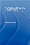 The State and Industry in South Korea The Limits of the Authoritarian State,0415111021,9780415111027