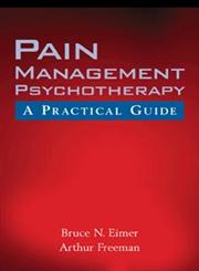 Pain Management Psychotherapy A Practical Guide,0471157082,9780471157083