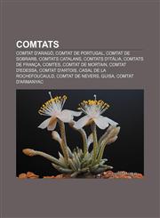 Comtats Comtat D'Arago, Comtat de Portugal, Comtat de Sobrarb, Comtats Catalans, Comtats D'Italia, Comtats de Franca, Comtes,1233311204,9781233311200
