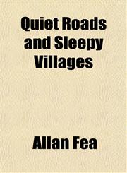 Quiet Roads and Sleepy Villages,1152810448,9781152810440