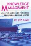 Knowledge Management Analysis and Design for Indian Commercial Banking Sector 1st Edition,8178355930,9788178355931