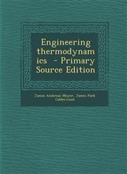 Engineering Thermodynamics - Primary Source Edition,129440508X,9781294405085