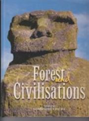 Forest and Civilisations Yangtze River Civilisation Programme (YRCP) 1st Edition,8174361456,9788174361455