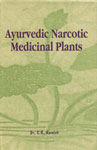 Ayurvedic Narcotic Medicinal Plants 1st Edition,8170304857,9788170304852