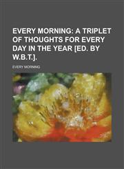 Every morning,1236945468,9781236945464