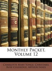 Monthly Packet, Volume 12,114714690X,9781147146905