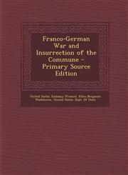 Franco-German War and Insurrection of the Commune - Primary Source Edition,1295691264,9781295691265