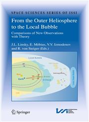 From the Outer Heliosphere to the Local Bubble Comparisons of New Observations with Theory,1441902465,9781441902467