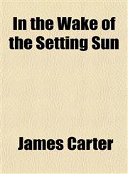 In the Wake of the Setting Sun,1152344951,9781152344952