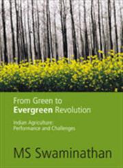 From Green to Evergreen Revolution Indian Agriculture: Performance and Challenges,817188797X,9788171887972