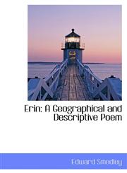 Erin A Geographical and Descriptive Poem,1115504185,9781115504188