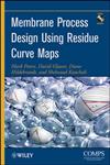 Membrane Process Design Using Residue Curve Maps,0470524316,9780470524312