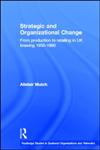 Strategic and Organizational Change From Production to Retailing in Uk Brewing 1950-1990,0415360501,9780415360500