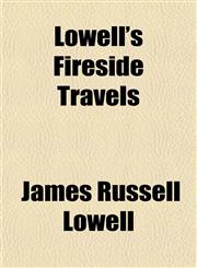 Lowell's Fireside Travels,1154774848,9781154774849
