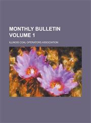Monthly Bulletin Volume 1,1236936736,9781236936738