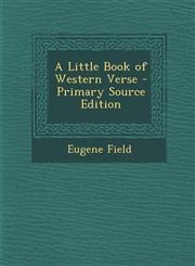 Little Book of Western Verse,1289386536,9781289386535