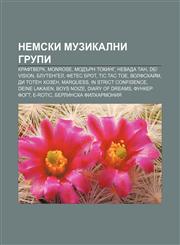 Nemski muzikalni grupi Kraftverk, Monrose, Modŭrn Toking, Nevada Tan, De|Vision, Blutengel, Fetes brot, Tic Tac Toe, Volfskhaĭm,1233972731,9781233972739