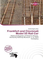 Frankfort and Cincinnati Model 55 Rail Car,6137144917,9786137144916