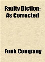Faulty Diction; As Corrected,1154704033,9781154704037