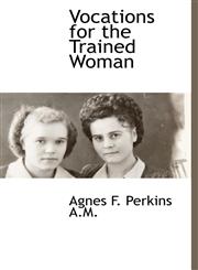 Vocations for the Trained Woman,1115649698,9781115649698