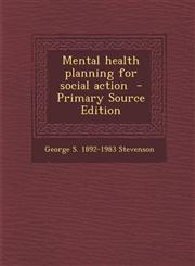 Mental Health Planning for Social Action,1289637954,9781289637958