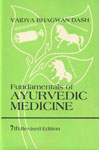 Fundamentals of Ayurvedic Medicine 7th Revised Edition, Reprint,8122001173,9788122001174