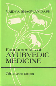 Fundamentals of Ayurvedic Medicine 7th Revised Edition, Reprint,8122001173,9788122001174