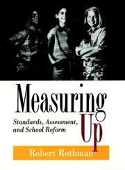 Measuring Up Standards, Assessment, and School Reform 1st Edition,0787900559,9780787900557