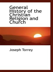 General History of the Christian Religion and Church,1115844814,9781115844819