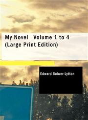 My Novel   Volume 1 to 4 (Large Print Edition),1426428855,9781426428852