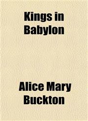 Kings in Babylon,115170976X,9781151709769