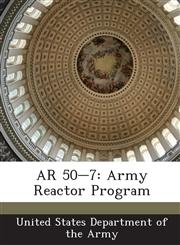 AR 50-7 Army Reactor Program,1288891709,9781288891702