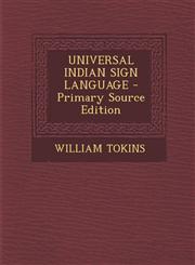 Universal Indian Sign Language - Primary Source Edition,1295548305,9781295548309