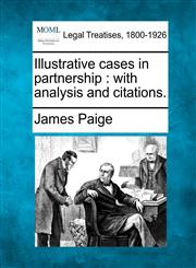 Illustrative cases in partnership with analysis and citations.,1240073216,9781240073214