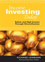 Income Investing Today Safety and High Income Through Diversification,0470128607,9780470128602