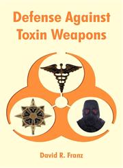 Defense Against Toxin Weapons,1410220893,9781410220899
