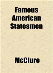Famous American Statesmen,1152456997,9781152456990