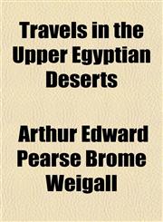 Travels in the Upper Egyptian Deserts,1152077872,9781152077874