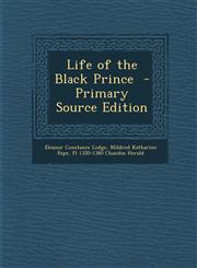Life of the Black Prince - Primary Source Edition,1293924946,9781293924945