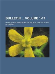 Bulletin  Volume 1-17,1236791150,9781236791153
